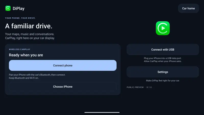 The DiPlay home screen: 'A familiar drive.', a Connect phone button for wireless CarPlay, Connect with USB and Settings, on a dark background.