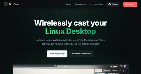 The FluxCast site: 'Wirelessly cast your Linux Desktop' with repository and documentation buttons.