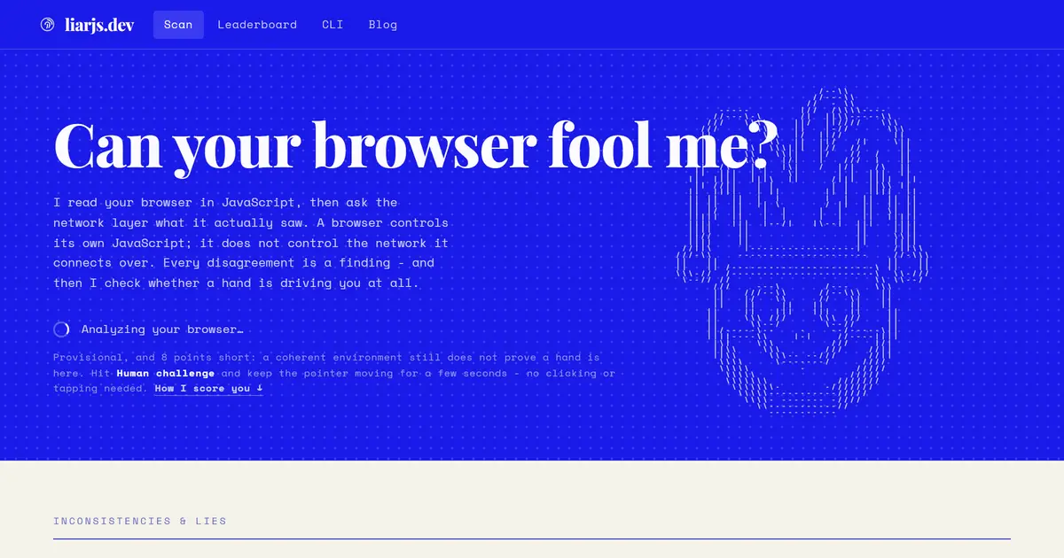 liarjs.dev 화면. 파란 배경에 "Can your browser fool me?"라는 제목과 브라우저 분석이 진행 중인 표시가 보인다.