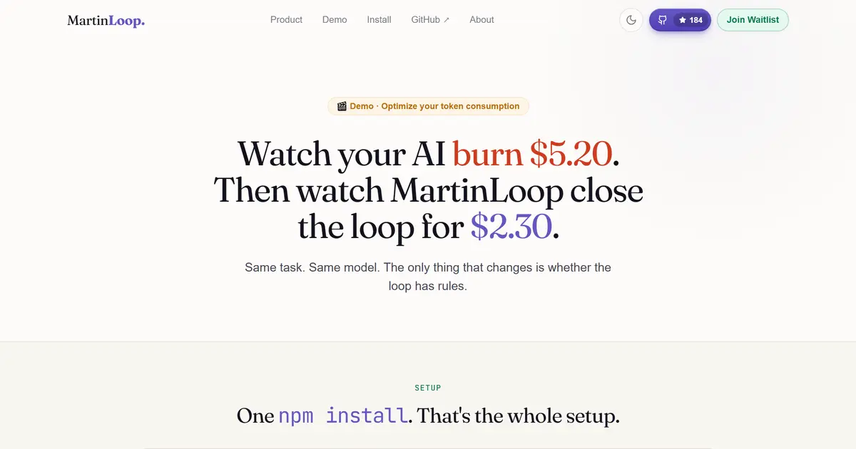 MartinLoop 홈페이지. "Watch your AI burn $5.20. Then watch MartinLoop close the loop for $2.30."라는 문구가 있습니다.