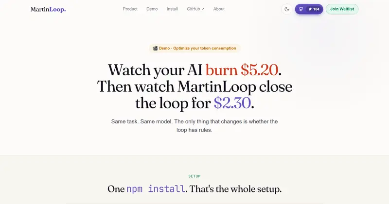 MartinLoop 홈페이지. "Watch your AI burn $5.20. Then watch MartinLoop close the loop for $2.30."라는 문구가 있습니다.
