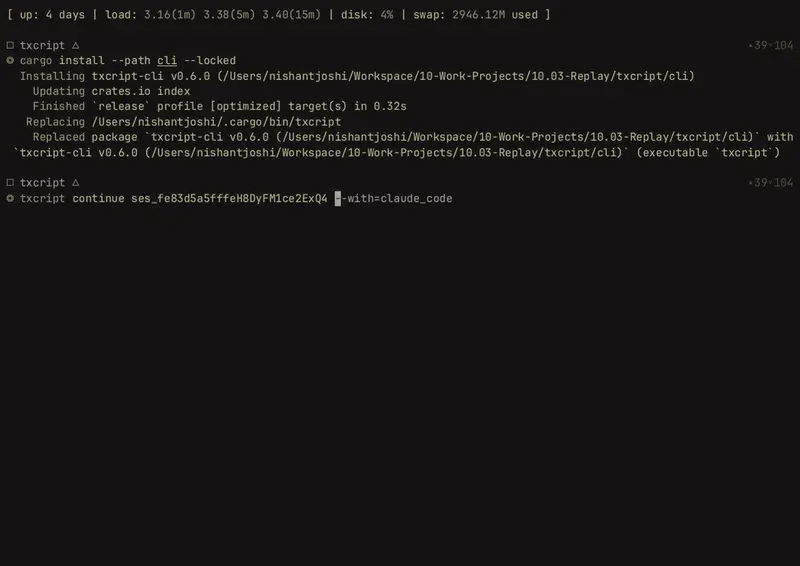 A terminal running txcript: the install finishes, then a continue command carries a session into another agent.